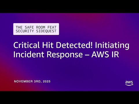 Critical Hit Detected! Initiating Incident Response – AWS IR