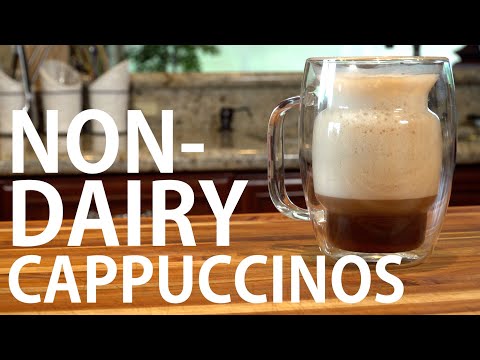 How To Make Non-Dairy Cappuccinos