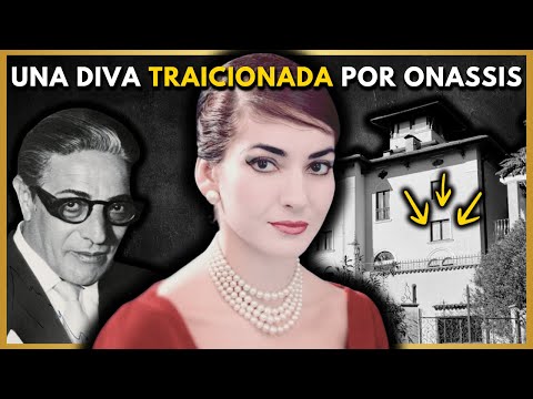 MARIA CALLAS: La DIVA que lo ENTREGÓ TODO y fue DESECHADA por Onassis