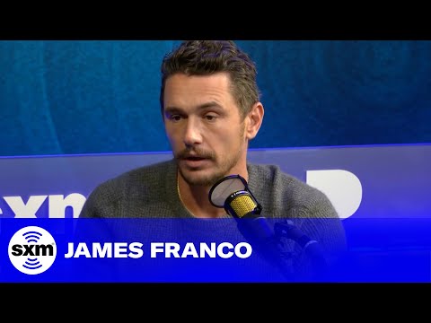 James Franco Discusses His Sex Addiction & Sobriety | SiriusXM