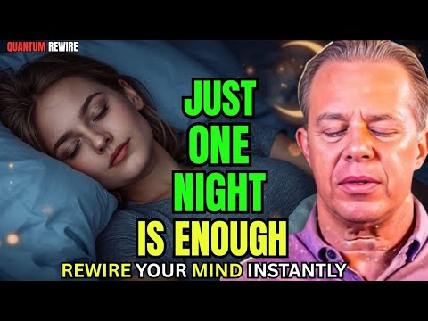 Dr.Joe Dispenza - Powerful Audio To Rewire Your Mind Instantly - Just One Night Is Enough.