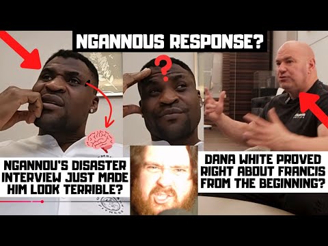 Francis Ngannou's DISASTER Interview With Helwani? Dana White PROVED RIGHT All Along? My Reaction