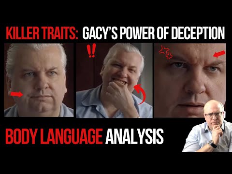 Serial Killer Traits John Wayne Gacy's Power of Deception: Body Language Analysis