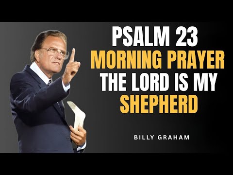 Psalm 23 Morning Prayer for God’s Provision, Guidance & Daily Protection | The Lord Is My Shepherd