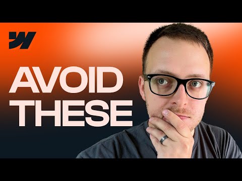 Top 5 Webflow Mistakes