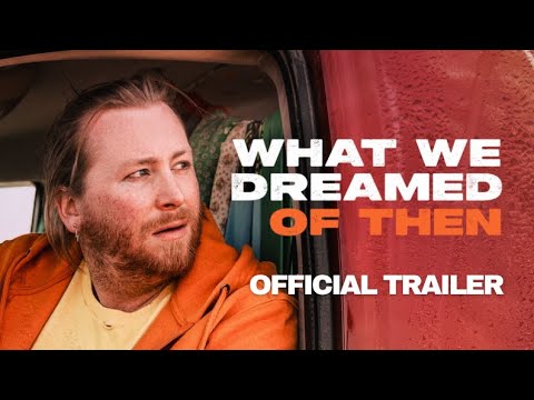 What We Dreamed of Then (2026) | Official Trailer - Taylor Olson, Christie Burke, Parveen Kaur