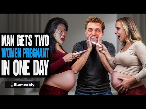 Man Gets TWO Women Pregnant in ONE Day