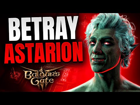 Baldur's Gate 3 - Why You Should BETRAY ASTARION
