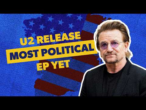 U2 Release Most Political EP Yet | Days Of Ash
