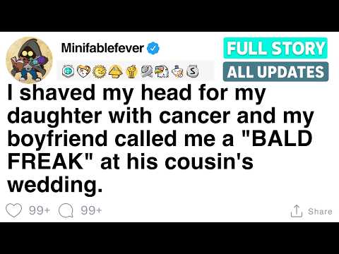 I shaved my head for my daughter with cancer and my boyfriend called me a "BALD FREAK" [FULL STORY]