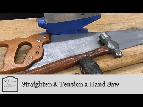 How to Straighten and Tension a Bent Hand Saw