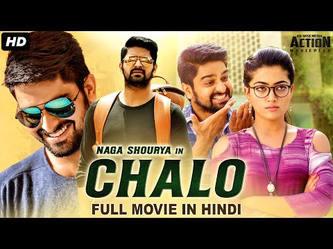 CHALO - Hindi Dubbed Full Movie | Naga Shaurya & Rashmika Mandanna | Action Romantic