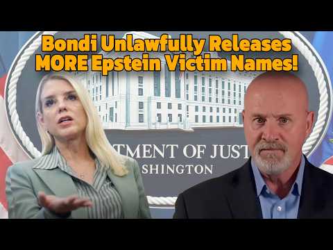 Pam Bondi/DOJ Illegally REVEAL Names of 21 Epstein Victims!