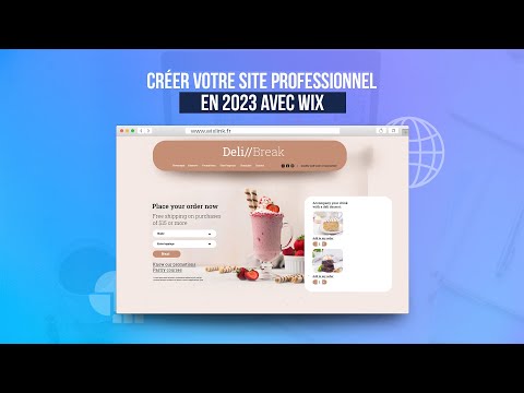 Tuto Wix : Comment créer votre site web professionnel et facilement en 2023 ?