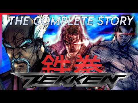 The Complete Story of Tekken Explained