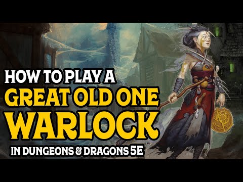 How to Play a Great Old One Warlock in Dungeons and Dragons 5e