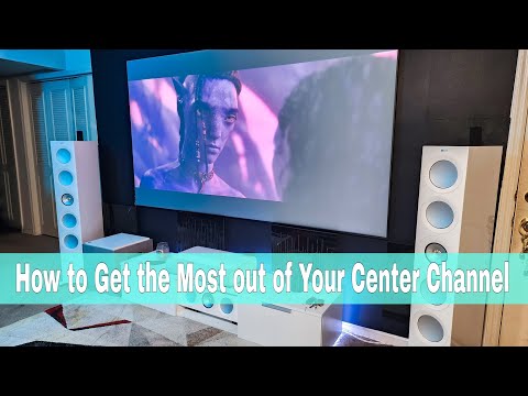 How to Bring the Most Performance out of Any Center Channel Speaker
