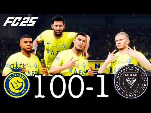 FC 24- MESSI RONALDO NEYMAR & MBAPPE | ALL STARS | AL NASSR 100-1 PSG #fc25