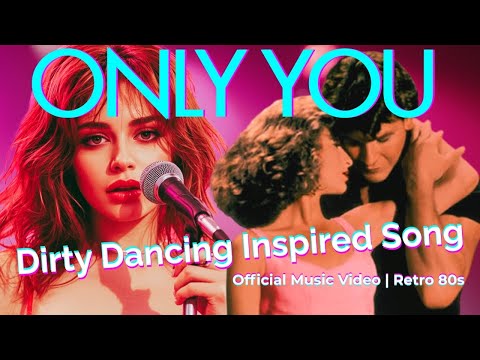 ONLY YOU | Romantic 80s-Style Love Song | Dirty Dancing | Italo Disco | Synthwave | Eurodisco 2025