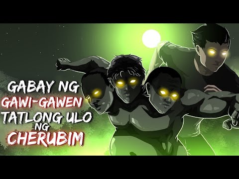 GABAY NG GAW-GAWEN | TATLONG ULO NG CHERUBIM (Aswang True Story)