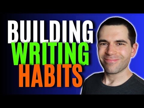 How to Build a Writing Habit (Writing Advice)