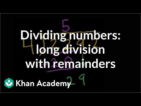 Dividing numbers: long division with remainders | Arithmetic | Khan Academy