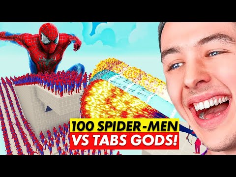 100 Spider-Man's VS TABS GODS! (Totally Accurate Battle Simulator)