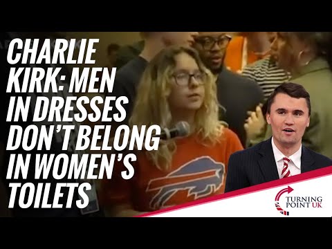 Charlie Kirk  Men In Dresses Don't Belong in Women's Toilets