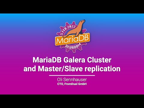 MariaDB Galera Cluster and M/S replication - Oli Sennhauser - FOSDEM 2022