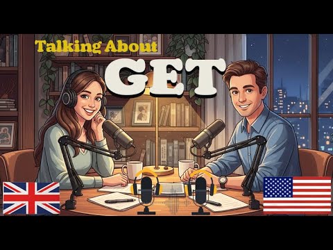 Learn English with Real Conversations Podcast | How to Use "GET" ( Part_3 ) in Everyday English