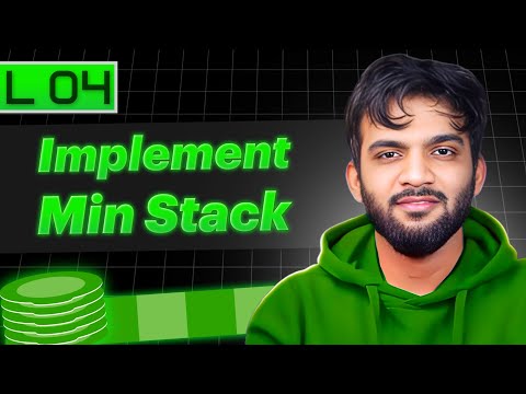 L4. Implement Min Stack | Stack and Queue Playlist