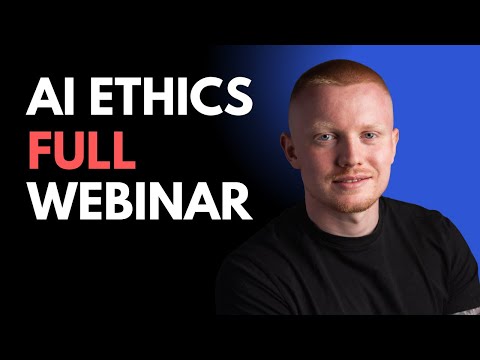 The AI Foundry Webinar Ethical AI