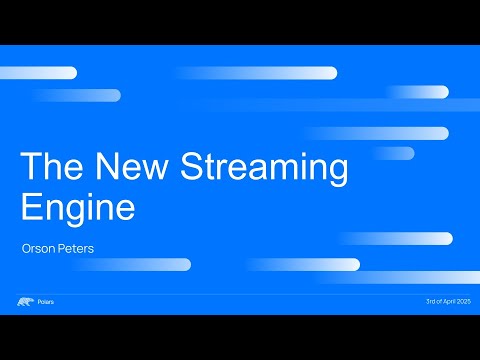 Polars Meetup #1 - New streaming engine by Orson Peters