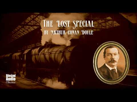 The Lost Special | Arthur Conan Doyle | A Bitesized Audiobook
