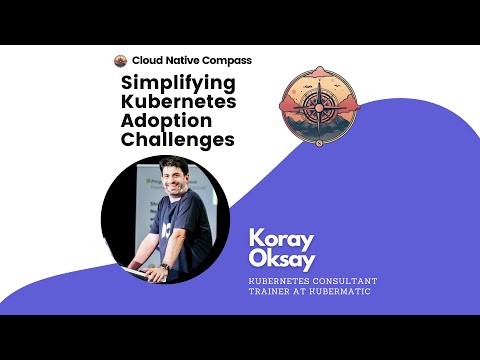 Simplifying Kubernetes Adoption Challenges