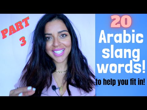 20 ARABIC SLANG WORDS TO HELP YOU FIT IN! PART 3