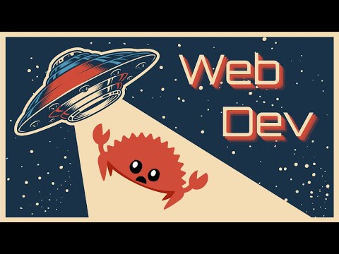 Building My Dream Webapp... In Rust