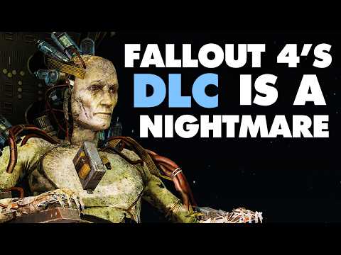 Fallout 4's DLC Is An Absolute Nightmare - This Is Why
