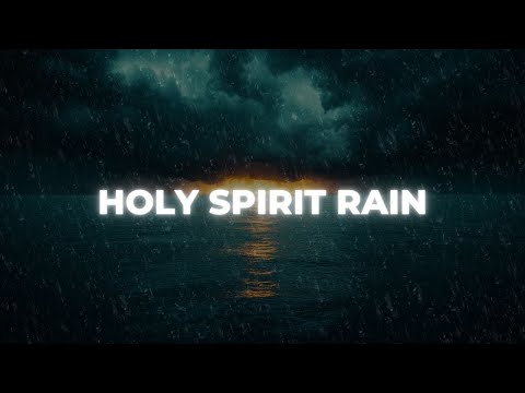 Soaking Worship Music with Heavy Rain and Thunder Sounds for Sleeping, Worship Soaking Music
