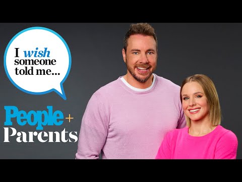 I Wish Someone Told Me: Kristen Bell & Dax Shepard | PEOPLE + Parents