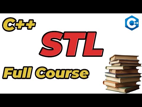 C++ STL: Complete Guide with Examples, Code & Concepts
