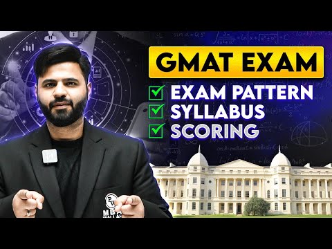 GMAT Exam Course Details 2025 | Preparation for beginners | EXAM PATTERN | SCORING | SYLLABUS