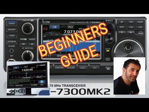 Beginner Guide New ,  ICOM IC-7300 MK2