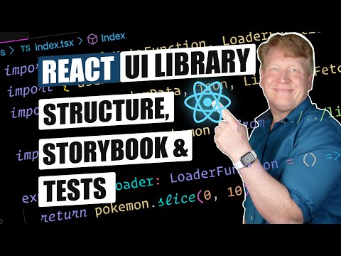 React UI Library Structure, Storybook and Tests