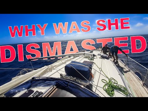 Why this Bavaria Sailboat LOST THE MAST (Pt. 4/4)
