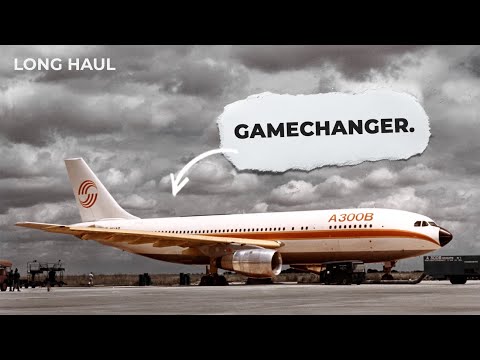 How The Airbus A300 Revolutionized Widebody Service