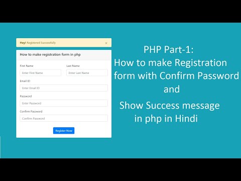 PHP Part-1: How to make Registration form with Confirm Password and success message in php in Hindi