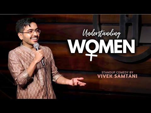 WOMEN - Stand Up Comedy by Vivek Samtani