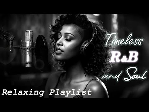 Relaxing R&B - Soul Smooth Love Songs | Emotional R&B Melodies Love Songs for Quiet Night Thoughts 🎧