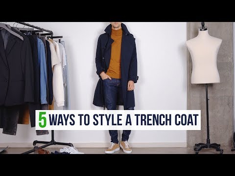 5 Different Ways to Style a Trench Coat | Men's Fashion Outfit Inspiration